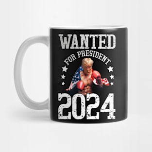 wanted for president 2024 Mug